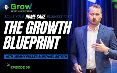 Home Care Recruiting Secrets: From Caregivers to C-Suite Leaders – Michael Betsch